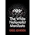 The White Nationalist Manifesto