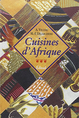 Cuisines d'Afrique by Anne Villers, Marie-Françoise Delarozière