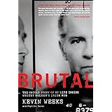 Brutal: The Untold Story of My Life Inside Whitey Bulger's Irish Mob