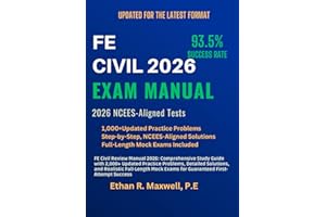 FE Civil Review Manual 2026: Comprehensive Study Guide with 2,000+ Updated Practice Problems, Detailed Solutions, and Realist