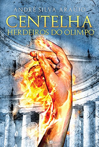 Centelha (Herdeiros do Olimpo Livro 1) (Portuguese Edition)