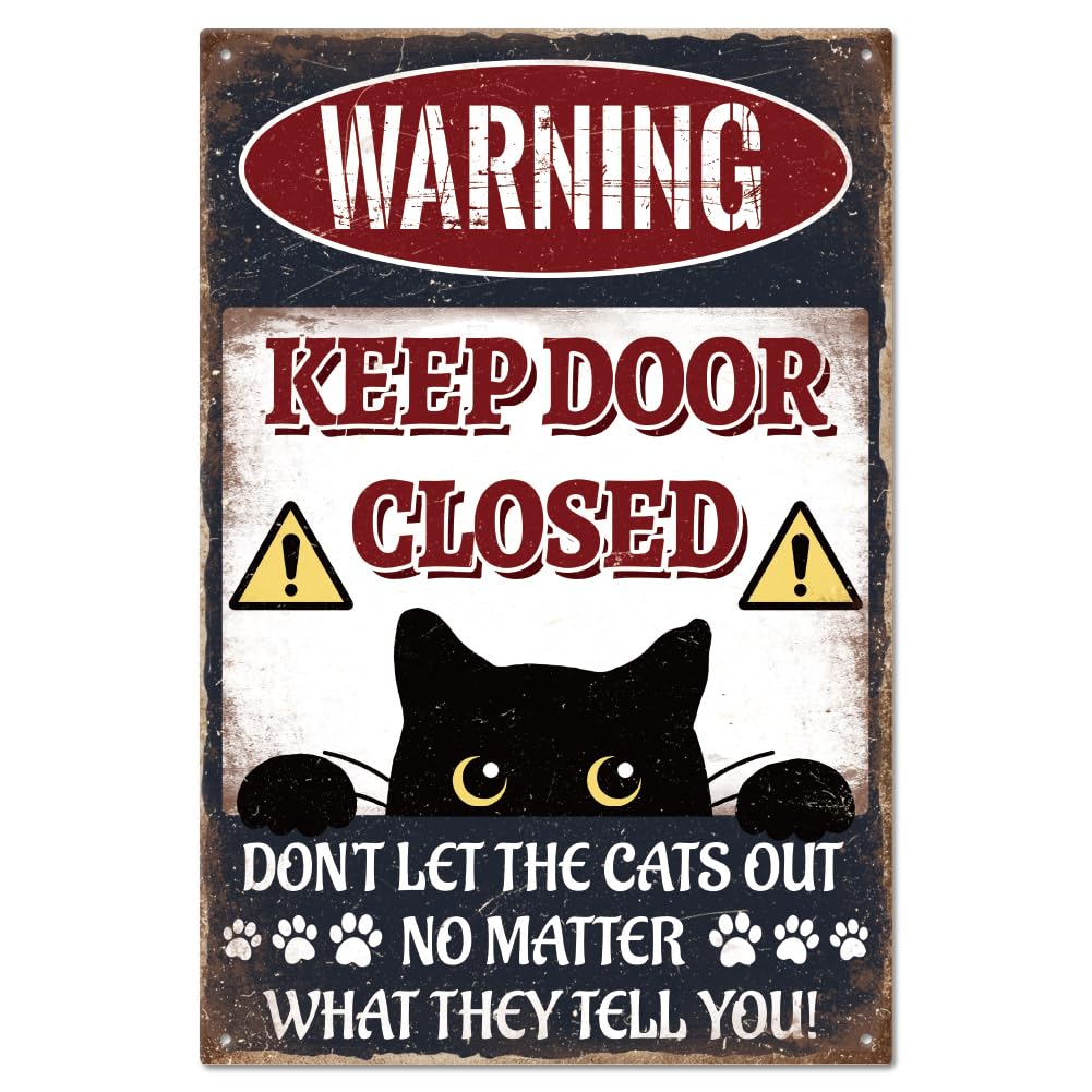 GLOBLELAND "Warning Keep Door Closed Don't Let the Cats out No Matter What They Tell You" Funny Black Cat Warning Metal Tin Sign 12x8in/30x20cm Art Plaque Poster Wall Decor for Home