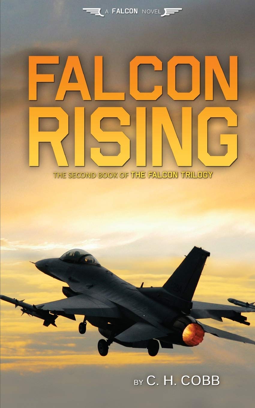 Amazon Com Falcon Rising Falcon Series Volume 2 9780984887538 Cobb C H Books