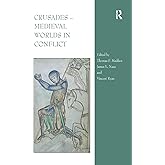 Crusades – Medieval Worlds in Conflict