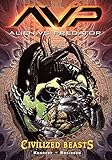 Aliens vs. Predator Volume 2 Civilized Beasts