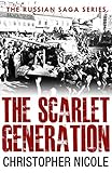 Front cover for the book The Scarlet Generation by Christopher Nicole