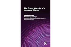 The Prison Memoirs of a Japanese Woman (Foremother Legacies : Autobiographies and Memoirs of Women from Asia, Africa, the Middle East, and Latin)