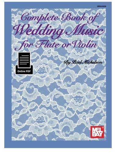 Complete Book of Wedding Music for Flute or Violin