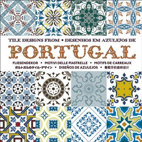 Download Tile Designs from Portugal/Desenhos Em Azulejos De Portugal PDF