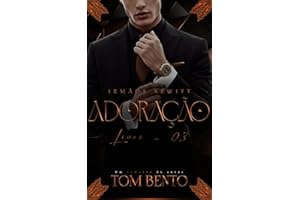Adoração (Irmãos Newitt - Livro 3) (Portuguese Edition)