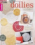 Doilies Updated-9 Patterns and Lots of Projects, Discover Fun New Ways to Decorate with Doilies by 