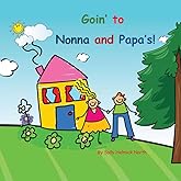 Goin to Nonna and Papa's