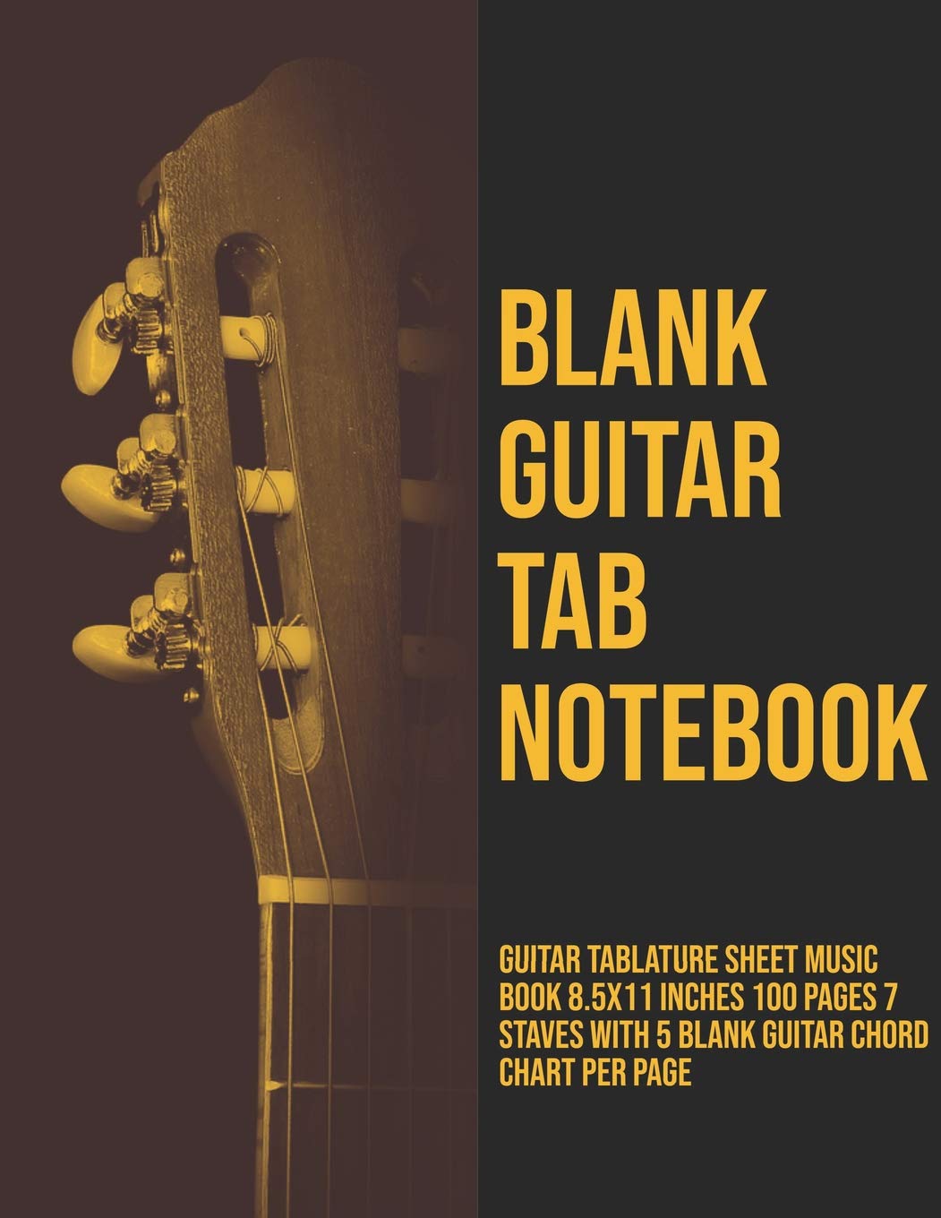 Blank Guitar Tab Notebook: Guitar Tablature Sheet Music Book 8.5x11 Inches 100 Pages 7 Staves with 5 Blank Guitar Chord Chart Per Page (Volume 9)