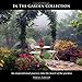 In The Garden Collection by Shelly S Lawler