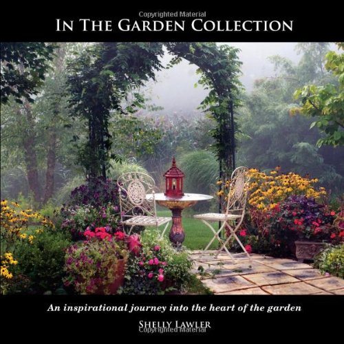 In The Garden Collection by Shelly S Lawler