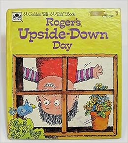 Roger S Upside Down Day Betty Ren Wright Jared D Lee