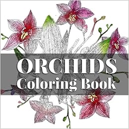 Amazoncom Orchids Coloring Book Relaxing Art Therapy For - 