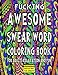 Awesome Swear Word Coloring Book for Adults Relaxation and Fun: Warning - Lots of Fun for Adults! (Coloring Books for Adults) by Adult Coloring Books Factory