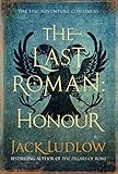 The Last Roman: Honour by Jack Ludlow