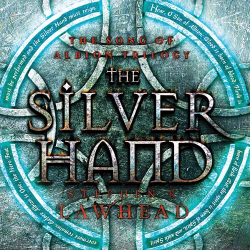 The Silver Hand: The Song of Albion Series, Book 2