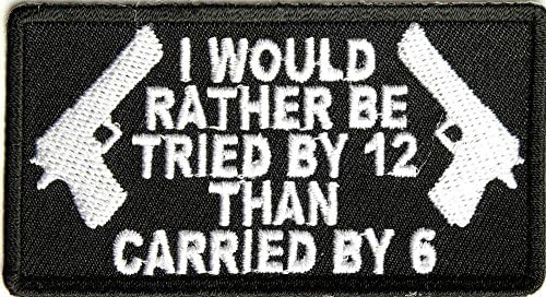 TRIED BY 12 THAN CARRIED BY 6 Embroidered Small Jacket Vest Funny Rude Saying Biker Patch Emblem