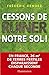 Cessons de ruiner notre sol ! (DOCUMENTS SC.HU) (French Edition) by