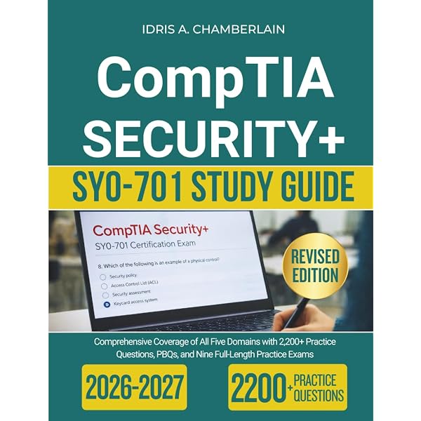 CompTIA SECURITY+ SY0-701 STUDY GUIDE: Comprehensive Coverage of