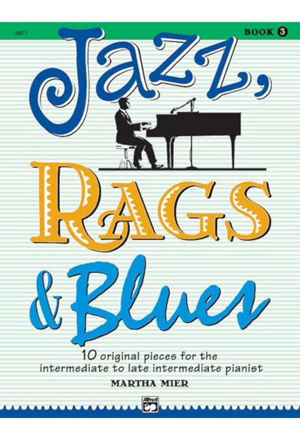 Jazz, Rags & Blues Book 1(Alfred's Basic Piano Library): Mier