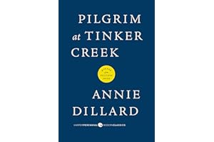 Pilgrim at Tinker Creek (Harper Perennial Modern Classics)