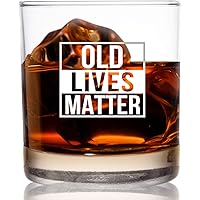 Old Lives Matter Whiskey Scotch Glass 11 oz- Funny Birthday or Retirement Gift for Senior Citizens- Old Fashioned…