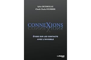 ConneXions - Etude sur les contacts avec l'invisible (French Edition)