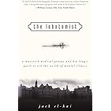 The Lobotomist: A Maverick Medical Genius and His Tragic Quest to Rid the World of Mental Illness
