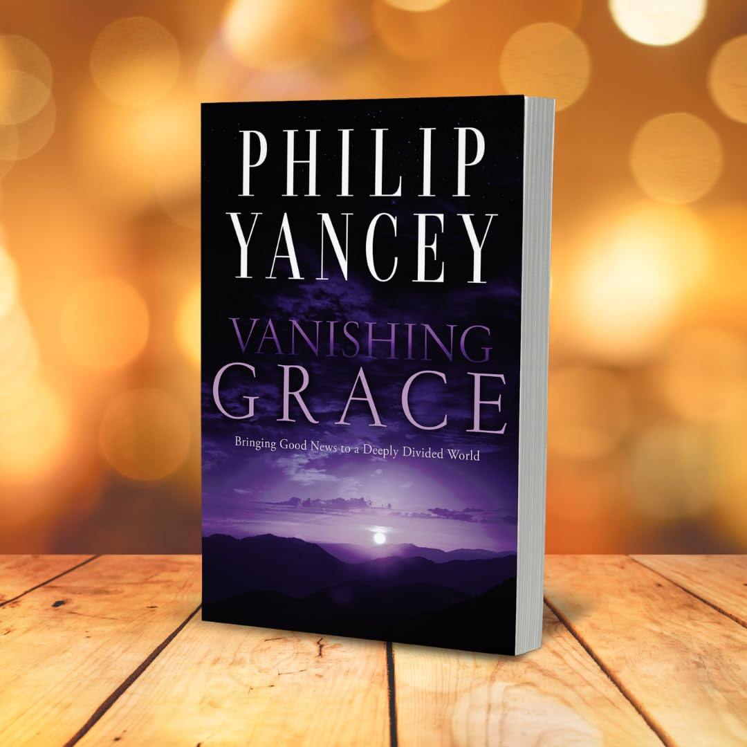 Vanishing Grace: Bringing Good News to a Deeply Divided World