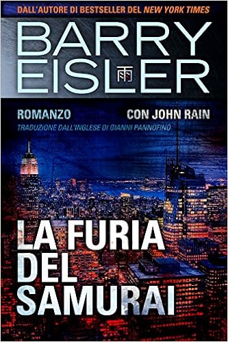 Barry Eisler - Assassino John Rain Vol. 5 - La furia del samurai (2015)