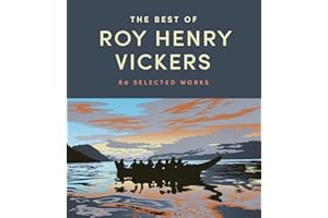 The Best of Roy Henry Vickers: 80 Selected Works