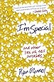 I'm Special: And Other Lies We Tell Ourselves