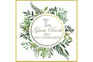 First Holy Communion Guest Book: Beautiful Memory Book with Space for Guests Wishes | Perfect Choice for Communion Party