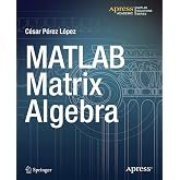 MATLAB Matrix Algebra (Matlab Solutions)