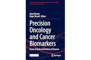 Precision Oncology and Cancer Biomarkers: Issues at Stake and Matters of Concern (Human Perspectives in Health Sciences and T