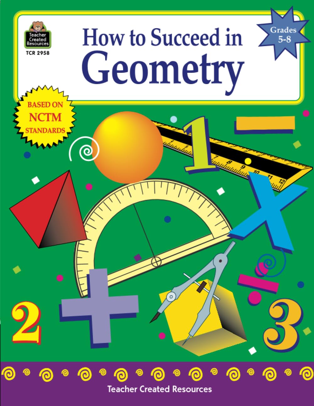 How to Succeed in Geometry, Grades 5-8: Grades 5-8 (Math How To...)