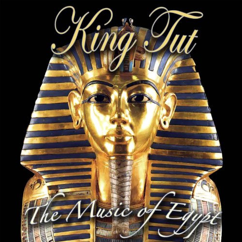 King Tut The Music Of Egypt Nile Of Life MP3 Downloads