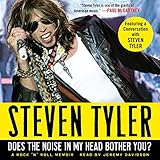 Does the Noise in My Head Bother You?: A Rock 'n' Roll Memoir by 