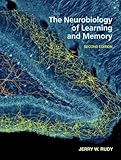 The Neurobiology of Learning and Memory, Second Edition