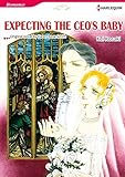 Expecting The CEO's Baby: Harlequin comics by Karen Rose Smith, Kei Kosaki
