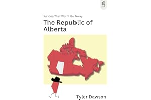 The Republic of Alberta: An Idea That Won't Go Away