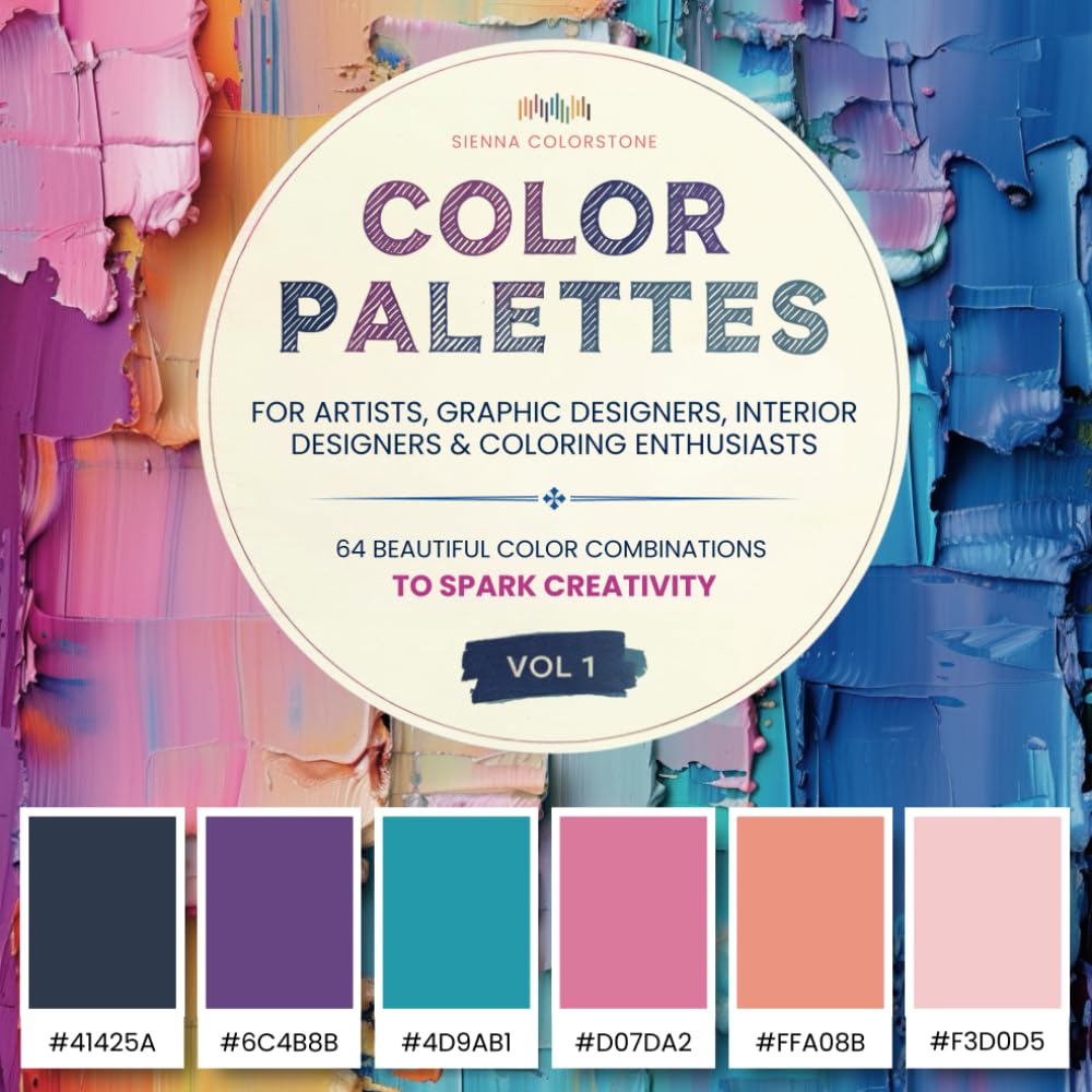 Photo 1 of Color Palettes For Artists, Graphic Designers, Interior Designers & Coloring Enthusiasts: 64 Beautiful Color Combinations With Hex Codes To Spark Creativity Vol. 1