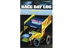 Sprint Car Racing Dirt Track Oval 100 Page Race Day Log (Setup/Racers Journal) 305,358,360,410