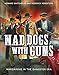Mad Dogs With Guns: Wargaming in the Gangster Era