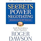 Secrets of Power Negotiating,15th Anniversary Edition: Inside Secrets from a Master Negotiator