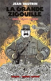 Quatre Soldats Francais Tome 3 La Grande Zigouille Babelio